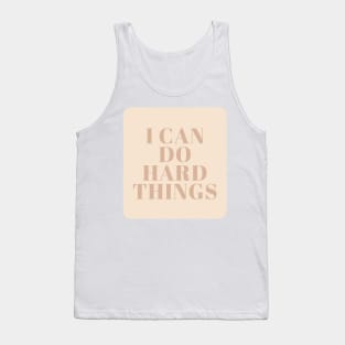 I Can Do Hard Things - Beige Quotes Aesthetic Tank Top